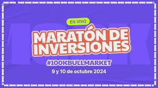 ¡Se viene la MARATON de INVERSIONES 100KdeBullMarket  REGISTRATE AHORA [upl. by Norda]