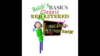 Schoolhouse Escape  Baldis Basics Classic Remastered Original Soundtrack [upl. by Nnylyt]