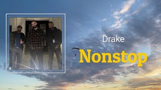 Lyrics Drake  Nonstop [upl. by Ihsakat437]