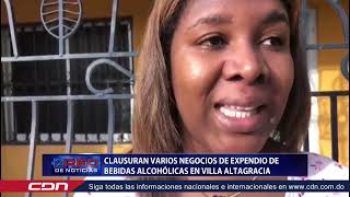 Clausuran varios negocios de expendio de bebidas alcohólicas en Villa Altagracia [upl. by Lonyer]