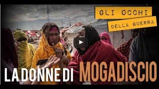 LE DONNE DI MOGADISCIO [upl. by Ynelram]