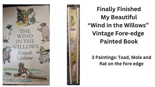 ForeEdge Painting  Wind in the Willows Vintage Book [upl. by Almita]