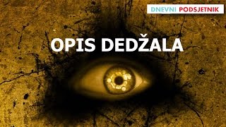 Opis Dedžala ᴴᴰ┇ Dnevni podsjetnik [upl. by Htebazil]