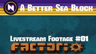 Factorio 016 A Better Sea Block  E01 FROM SLAG TO IRON  Livestream Footage [upl. by Aiseneg908]