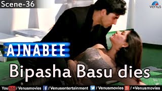 Bipasha Basu dies Ajnabee [upl. by Josh79]