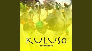 Kuluso Mara DJ YK [upl. by Happy]