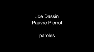 Joe DassinPauvre Pierrotparoles [upl. by Dnomyar501]