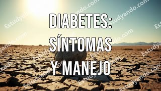 Diabetes Síntomas y manejo [upl. by Normie358]