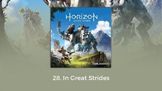 Horizon Zero Dawn OST  In Great Strides [upl. by Ainadi]