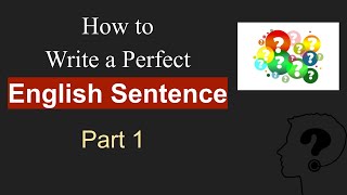 How To Write A Correct Sentence In English  Sentence Structure in English Grammar with Examples  1 [upl. by Noreik443]