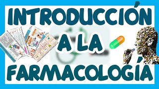 FARMACOLOGÍA INTRODUCCIÓN  GuiaMed [upl. by Smail]