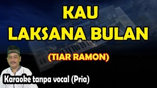 Kau laksana bulan karaoke melayu Tiar ramon [upl. by Airual830]