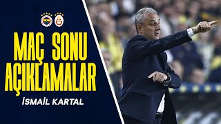 Teknik Direktörümüz İsmail Kartalın Maç Sonu Açıklamaları  Fenerbahçe 00 Galatasaray [upl. by Ludwig435]