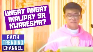 MAKATON KA ANING SERMON UNSAY ANGAY IKALIPAY SA KWARESMA IKA4 NGA DOMINGO SA KWARESMA CYCLE B [upl. by Uta904]