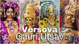 Versova Gauri Pooja amp Celebrations 2024  Highlights of Traditions Festivities amp Rituals [upl. by Arait]