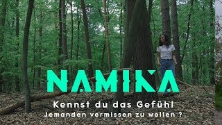 Namika  Kennst du das Gefühl jemanden vermissen zu wollen [upl. by Galatea]