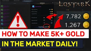 How To Make 5000 GOLD In The Market DAILY Step By Step Guide  Lost Ark [upl. by Roberson]