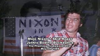 Mojo Nixon  Skid Roper  Jethro Bodine Bootdance  Phantasy Lakewood OH 5589 RIP MOJO [upl. by Yelsa]