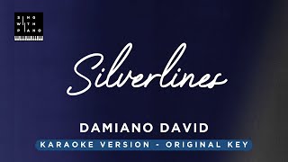 Silverlines  Damiano David Original Key Karaoke  Piano Instrumental Cover with Lyrics [upl. by Ellebyam951]