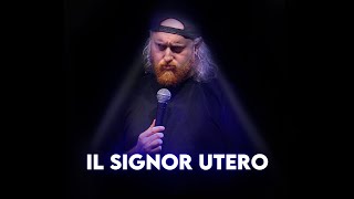 ELEAZARO  Il signor Utero  Stand Up Comedy [upl. by Ayirp851]