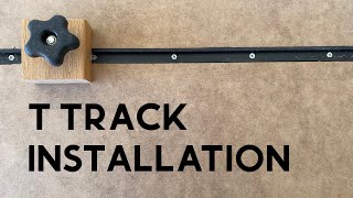 Installing T Track and Making a Custom Stop Block [upl. by Yelmene784]