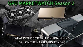 GPU MINING PRICE GUIDE what is the BEST VALUE GPU YOU CAN BUY GPU MARKETWATCH Season 2 starts now [upl. by Racso325]