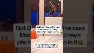 Danni saying the case Maddie had on Corey’s phone had voodoo on it bingedaily corey maddie danni [upl. by Chuch]