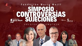 Simposio Internacional CONTROVERSIAS Sujeciones [upl. by Adaran]