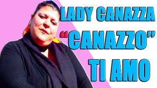 Lady Canazza Santina  Canazzo ti amo  Awed™ [upl. by Sonni]