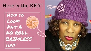 How to Make NO Roll Brimless Loom Knit Hats  Loom Knitting With Wambui Made It [upl. by Jojo]