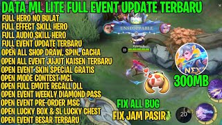 Data ML Lite 300mb Full Event Update Terbaru  ML Lite  Cara Atasi Lag dan Patah Patah ML [upl. by Sakiv135]