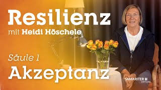 Akzeptanz Säule 17  Resilienz mit Heidi Höschele [upl. by Hamel]