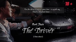 Jimin ff oneshot  “ The Driver “ [upl. by Yorick913]