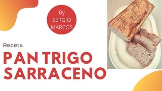 Hacer en casa PAN DE TRIGO SARRACENO ¡Fácil y sin gluten [upl. by Weight]