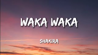 Shakira  Waka Waka Lyrics [upl. by Marlo]