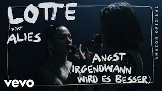 LOTTE Alies  ANGST IRGENDWANN WIRD ES BESSER Four Elements Session  Amazon Original [upl. by Anile]