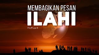 quotMEMBAGIKAN PESAN ILAHI  FILIPI 448quot  MINGGU 13 OKTOBER 2024 [upl. by Airamesor845]