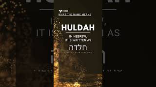 The meaning of HULDAHs name [upl. by Bambi]