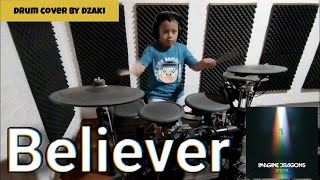 BELIEVER  IMAGINE DRAGONS Drum Cover by Dzaki [upl. by Naillimxam322]