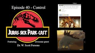 Episode 40  Control JurasSick ParkCast [upl. by Mala]