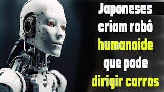 Japoneses criam robô humanoide que pode dirigir carros [upl. by Leumel]