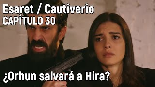 Esaret  Cautiverio Capitulo 30 en español  ¿Orhun salvará a Hira [upl. by Eenoj]