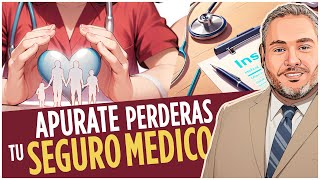 ¡Menos de 60 días para que no pierdas tu seguro médico [upl. by Astred755]