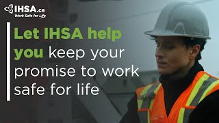 IHSAca  Let IHSA help you keep your promise to work safe for life [upl. by Nolyaw]