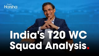 Harsha Bhogles Analysis of Indias T20 World Cup Squad [upl. by Lebar991]