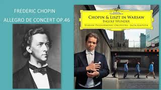 Frédéric Chopin Allegro de concert in A major Op46 Ingolf Wunder piano [upl. by Anuayek]