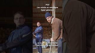 Les voisins en campagne hyper généreux [upl. by Christal625]