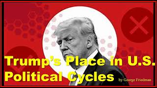 Trump’s Place in US Political Cycles [upl. by Kohsa]