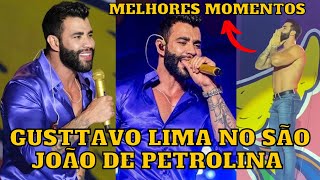 Gusttavo Lima no São João de Petrolina ARRASTA MULTIDÃO e termina show sem CAMISAMelhores momentos [upl. by Haggar606]