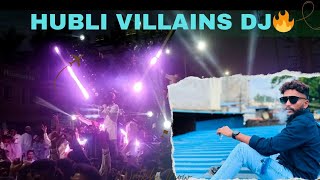 HUBLI VILLAINS SOUND SYSTEM DJ 🔥HUBLI 💯 [upl. by Yvad]